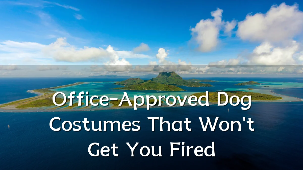 Office-Approved Dog Costumes That Won't Get You Fired